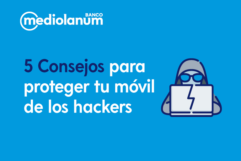 consejos para la ciberseguridad y seguridad en el móvil